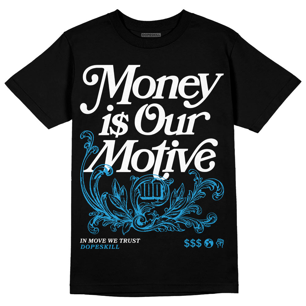 Military Blue 4s superstreetwear T-Shirt Money Is Our Motive Typo Graphic