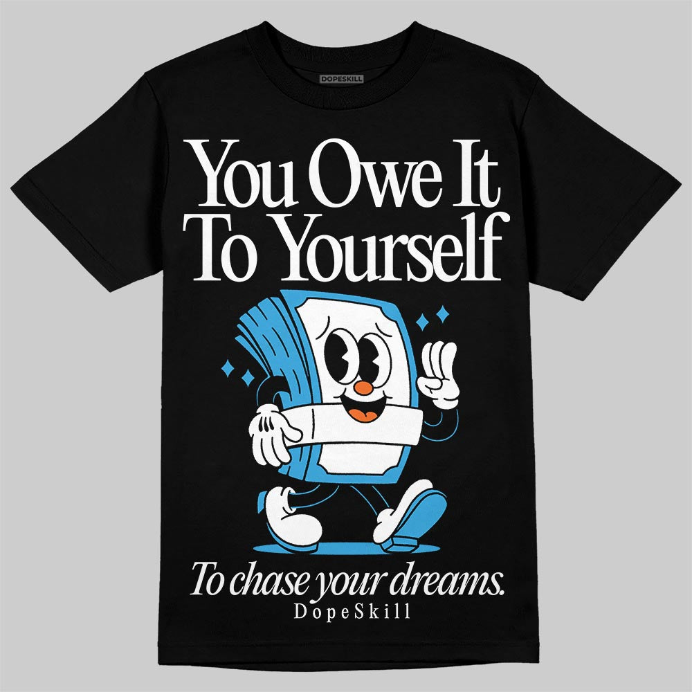 UNC Reimagined 1s superstreetwear T-Shirt Owe It To Yourself Graphic