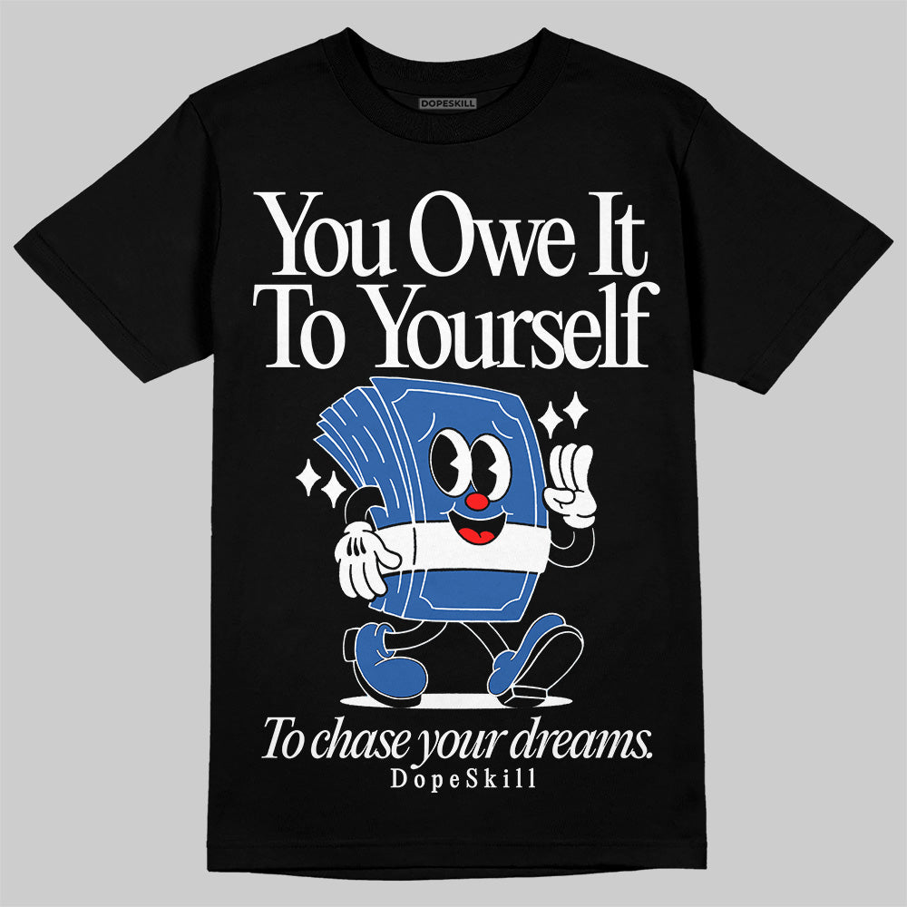 Blueberry 12s superstreetwear T-Shirt Owe It To Yourself Graphic
