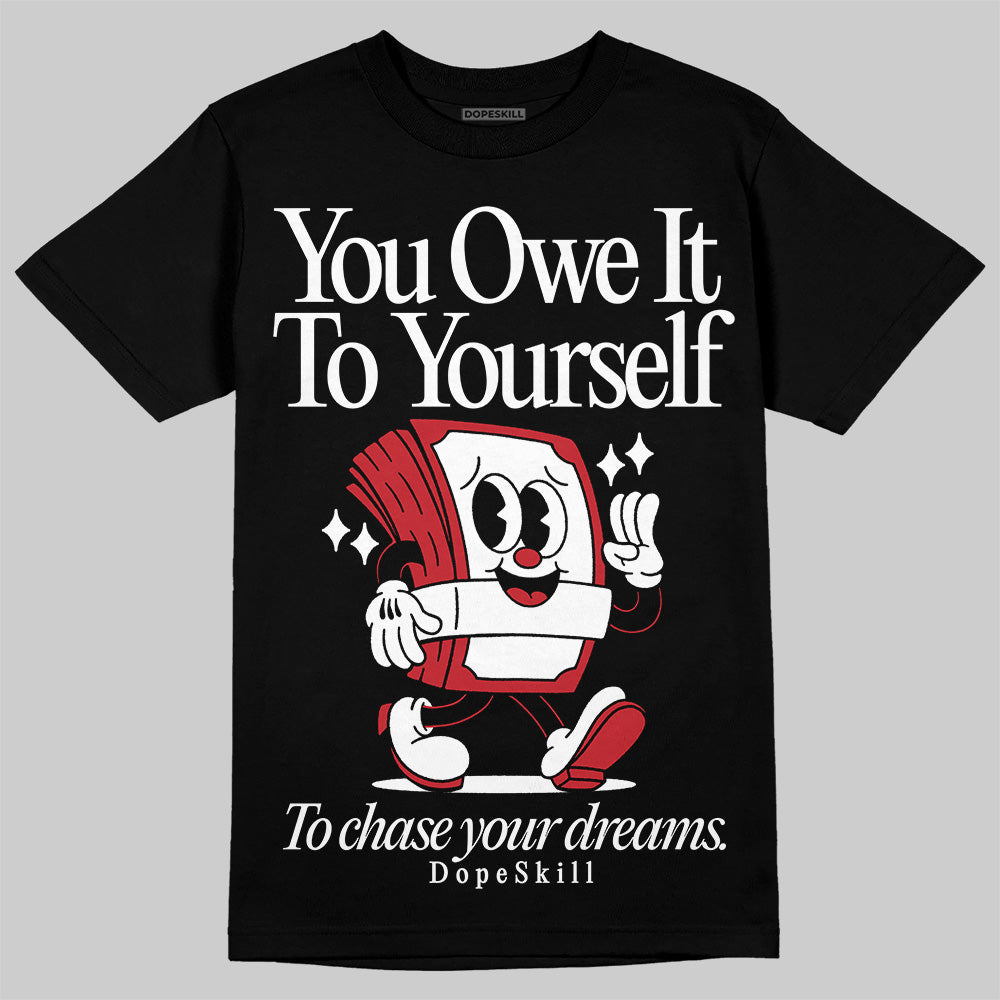 Bred 11s superstreetwear T-Shirt Owe It To Yourself Graphic