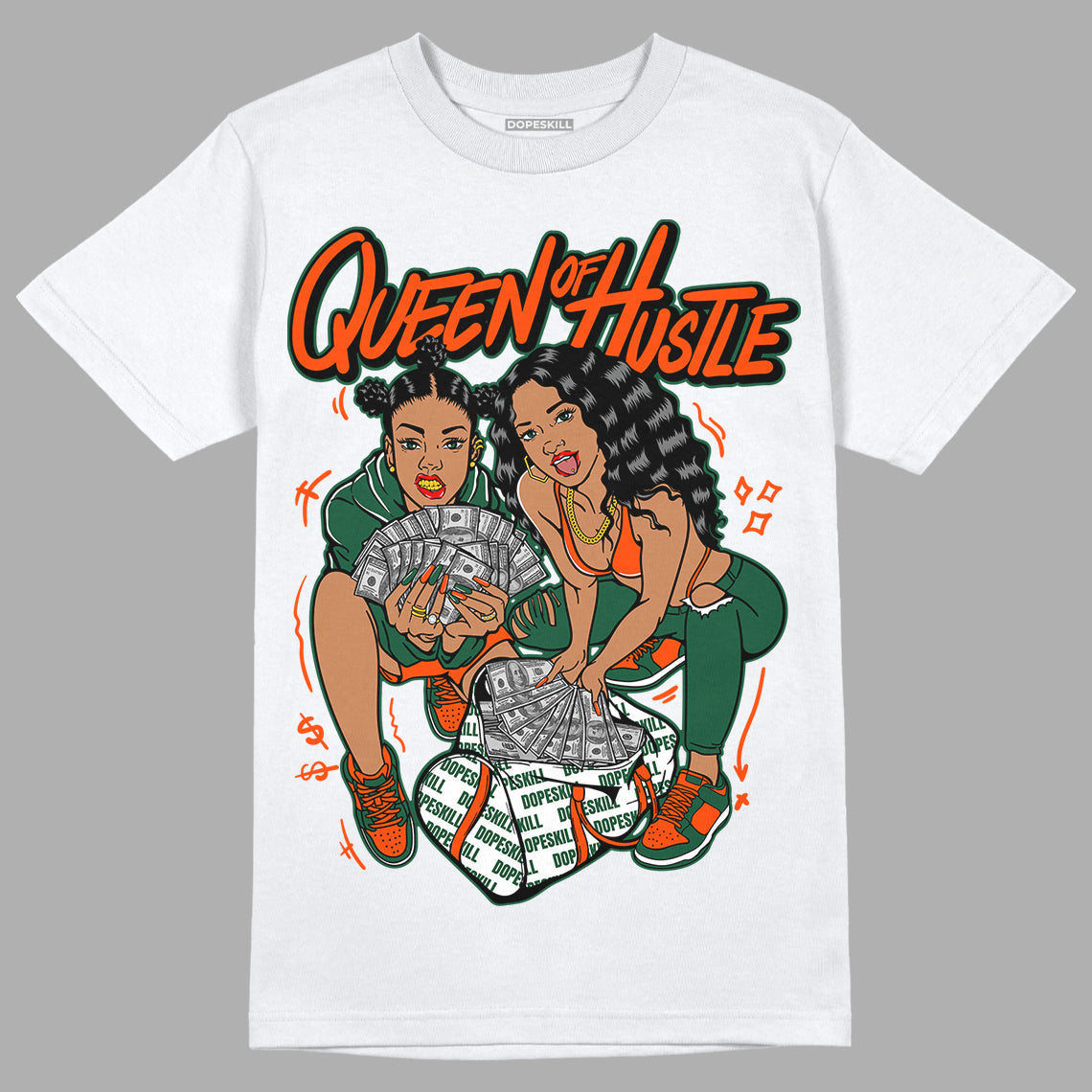 Dunk Low Team Dark Green Orange superstreetwear T-Shirt Queen Of Hustle Graphic
