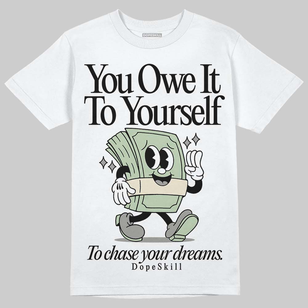 Seafoam 4s 2025 superstreetwear T-Shirt Owe It To Yourself Graphic