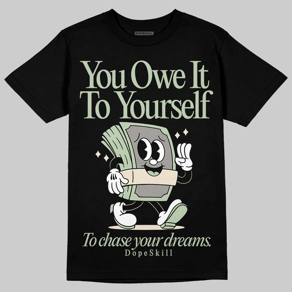 Seafoam 4s 2025 superstreetwear T-Shirt Owe It To Yourself Graphic