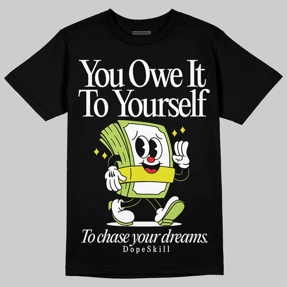 Bright Cactus 13s superstreetwear T-Shirt Owe It To Yourself Graphic