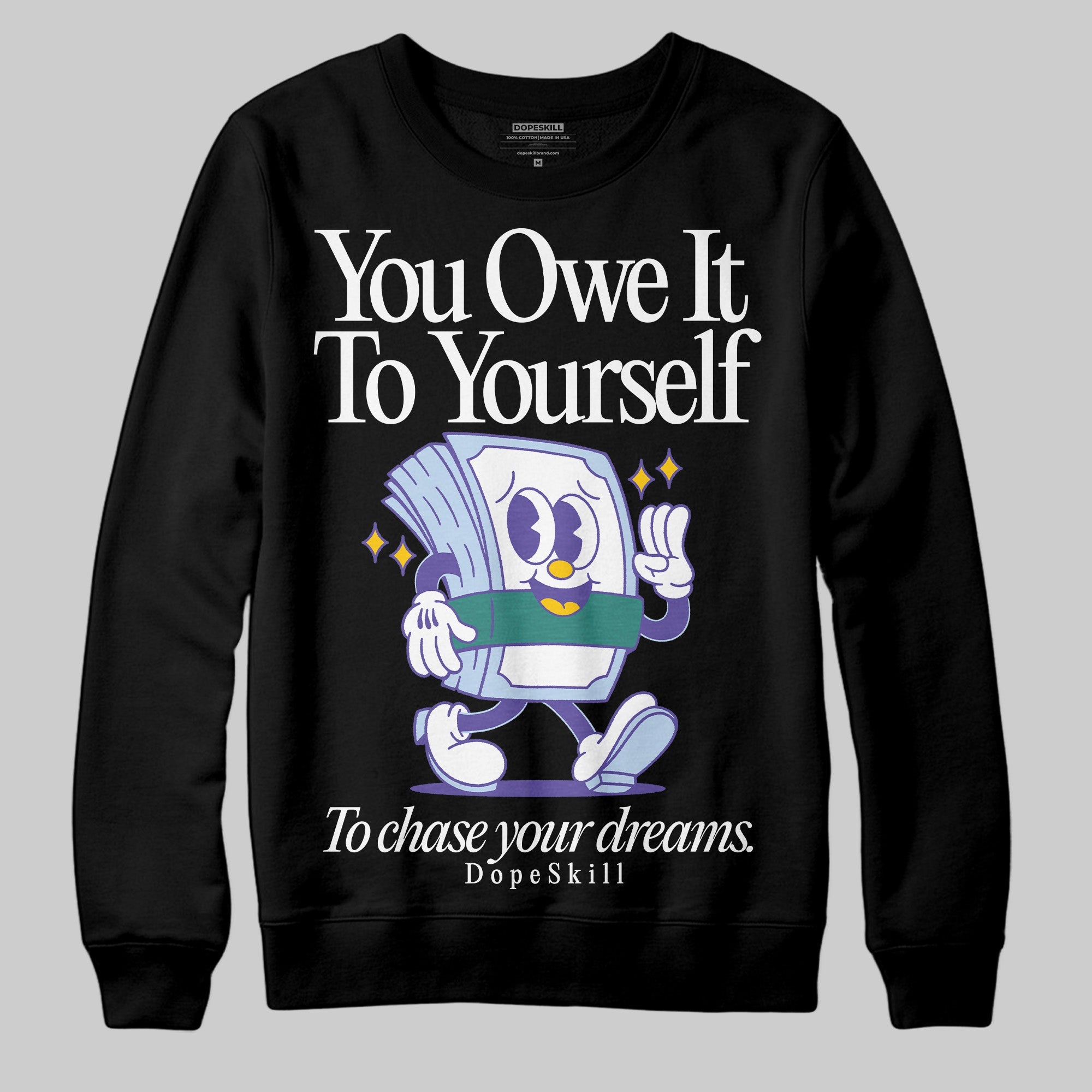 Grape 5s superstreetwear Sweatshirt Owe It To Yourself Graphic
