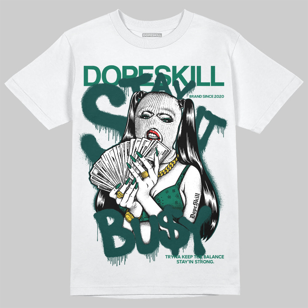 Oxidized Green 4s superstreetwear T-Shirt Stay It Busy Graphic