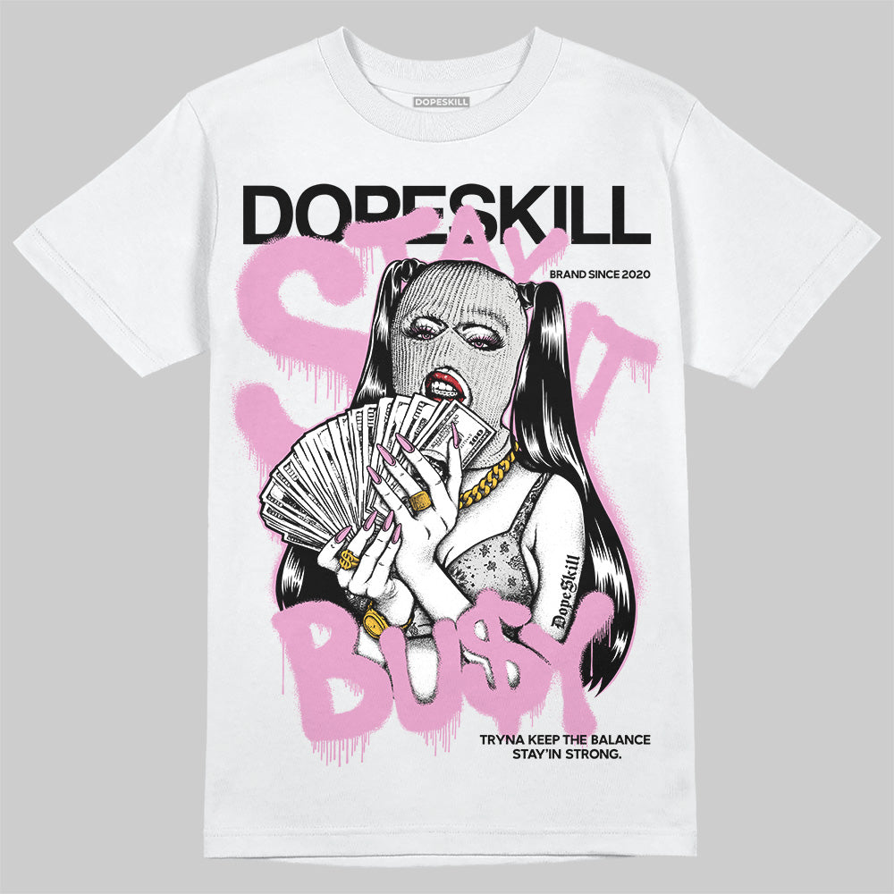 Orchid 4s superstreetwear T-Shirt Stay It Busy Graphic