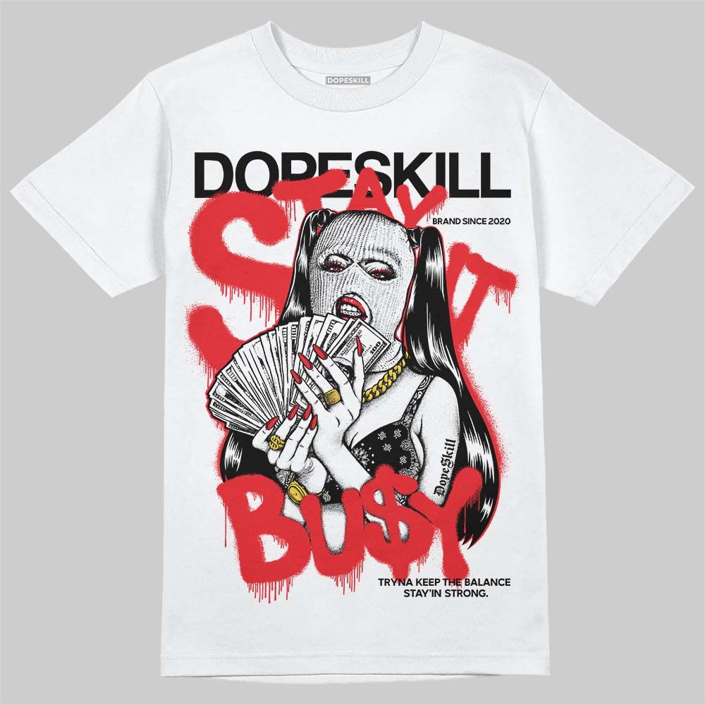 White Thunder 4s superstreetwear T-Shirt Stay It Busy Graphic