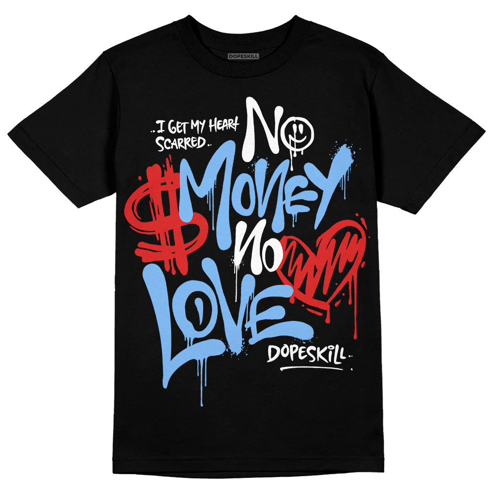 Powder Blue 9s superstreetwear T-Shirt No Money No Love Typo Graphic