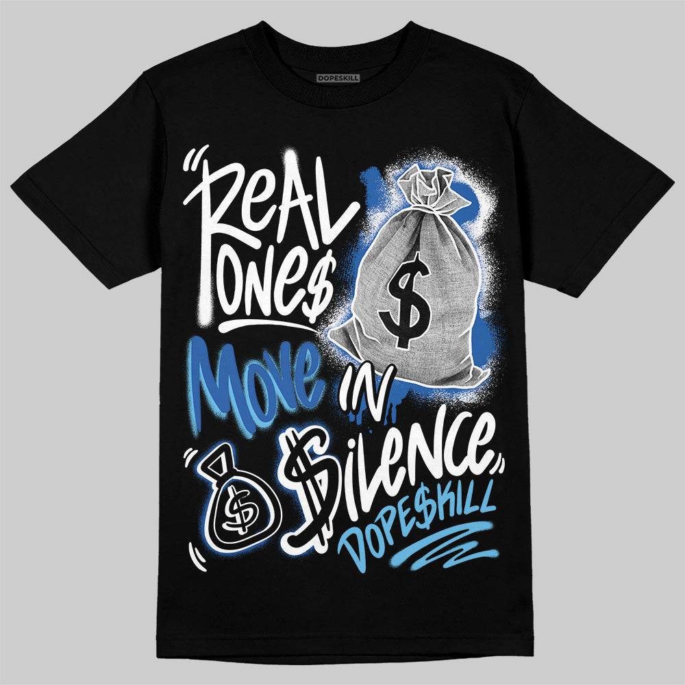 Blueberry 12s superstreetwear T-Shirt Real Ones Move In Silence Graphic