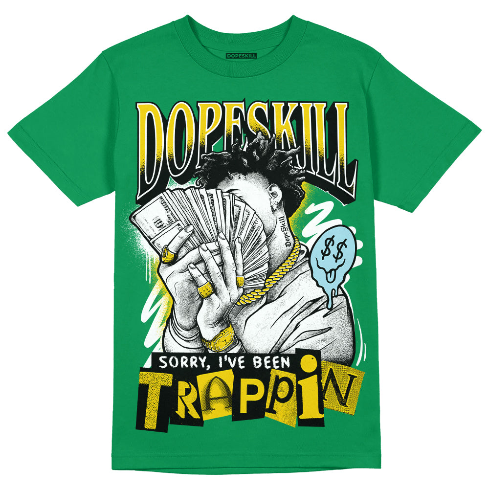 Lucky Green 5s superstreetwear Green T-shirt Sorry I've Been Trappin Graphic
