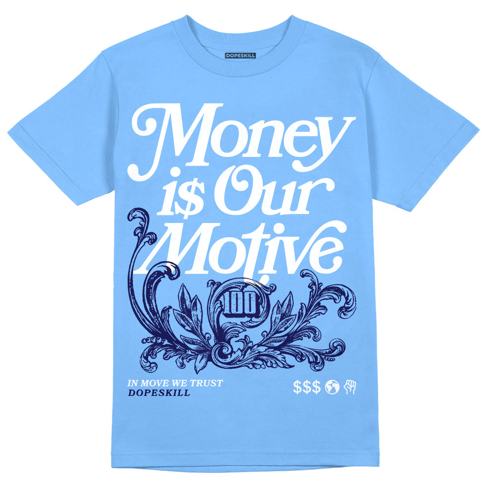 Powder Blue 9s superstreetwear Sky Blue T-shirt Money Is Our Motive Typo Graphic