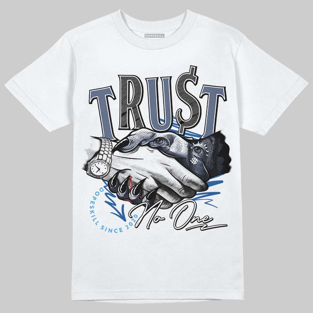 Diffused Blue 11s superstreetwear T-Shirt Trust No One Graphic