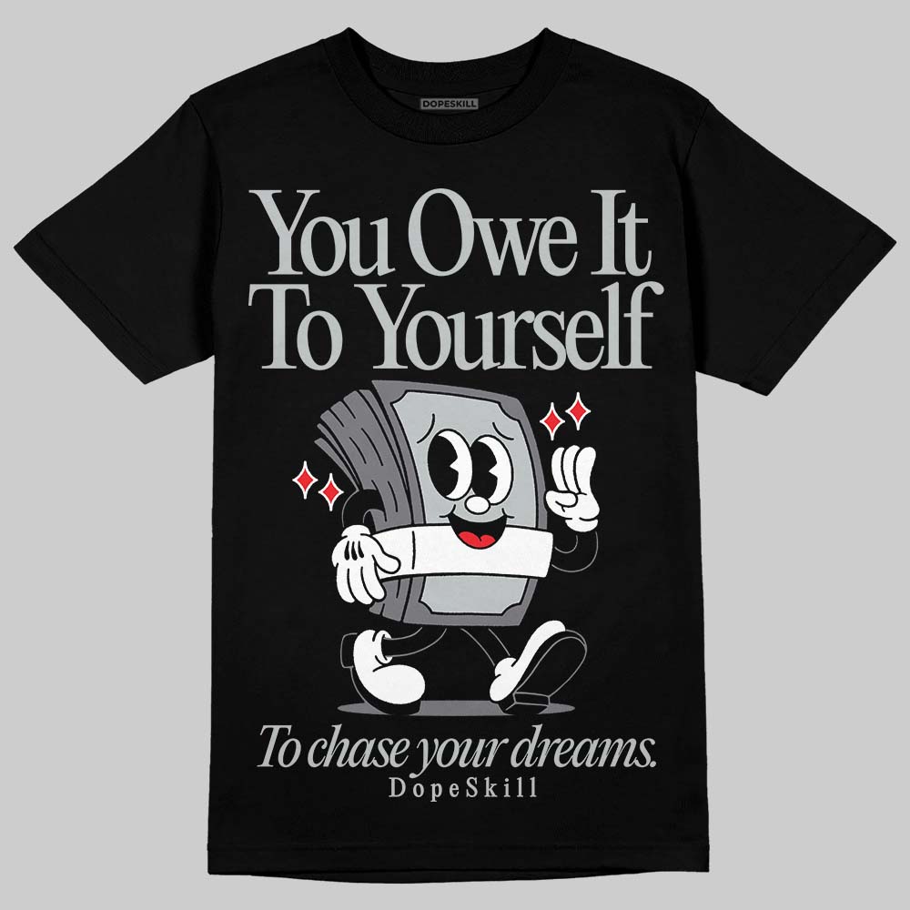 Fear 4s superstreetwear T-Shirt Owe It To Yourself Graphic