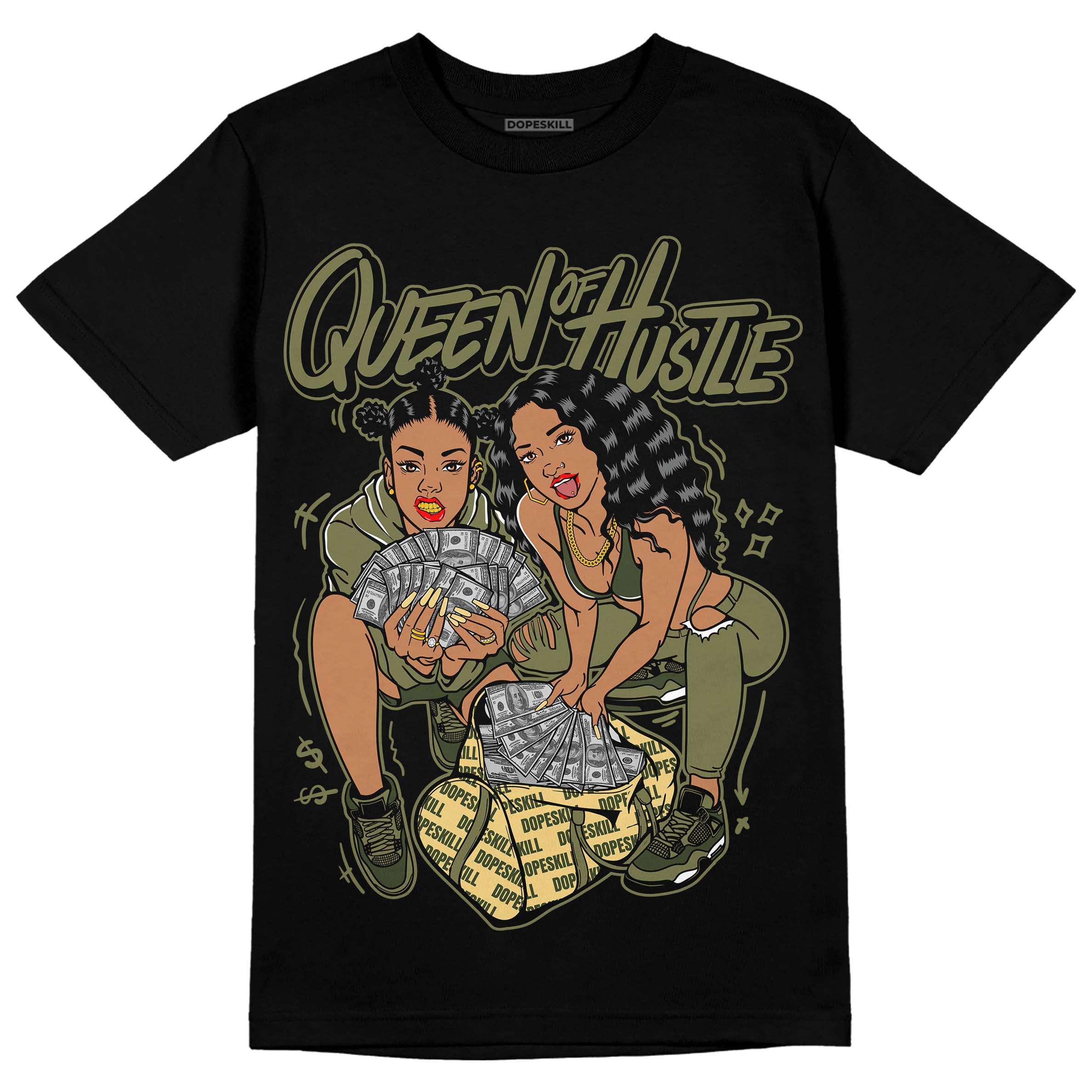 Craft Olive 4s superstreetwear T-Shirt Queen Of Hustle Graphic