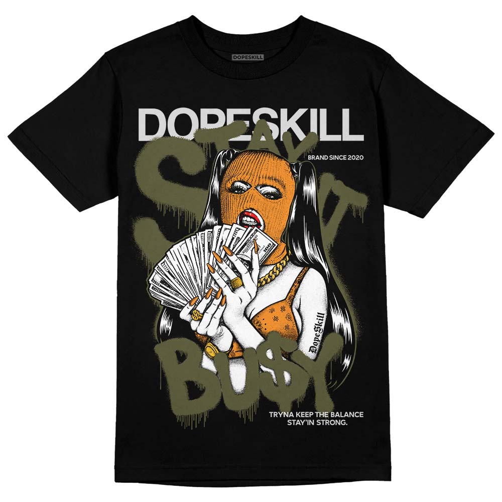 Olive 5s superstreetwear T-Shirt Stay It Busy Graphic