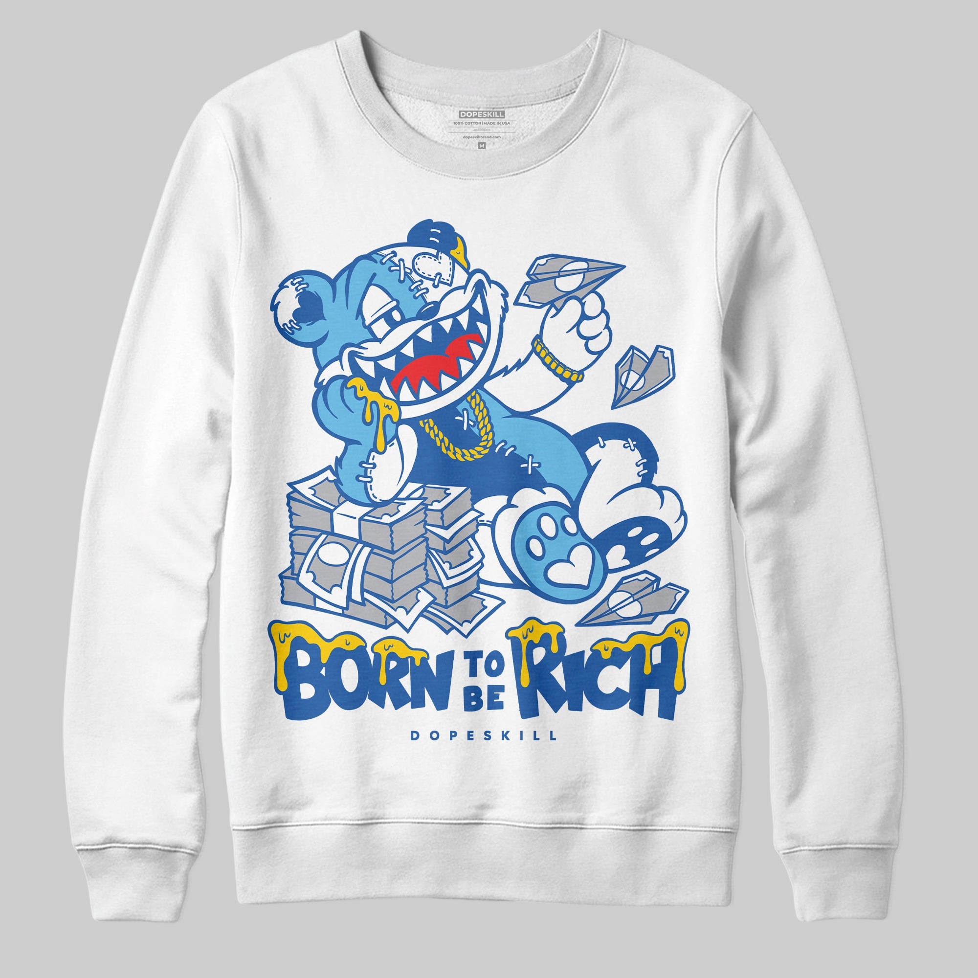 Blueberry 12s superstreetwear Sweatshirt Born To Be Rich Graphic