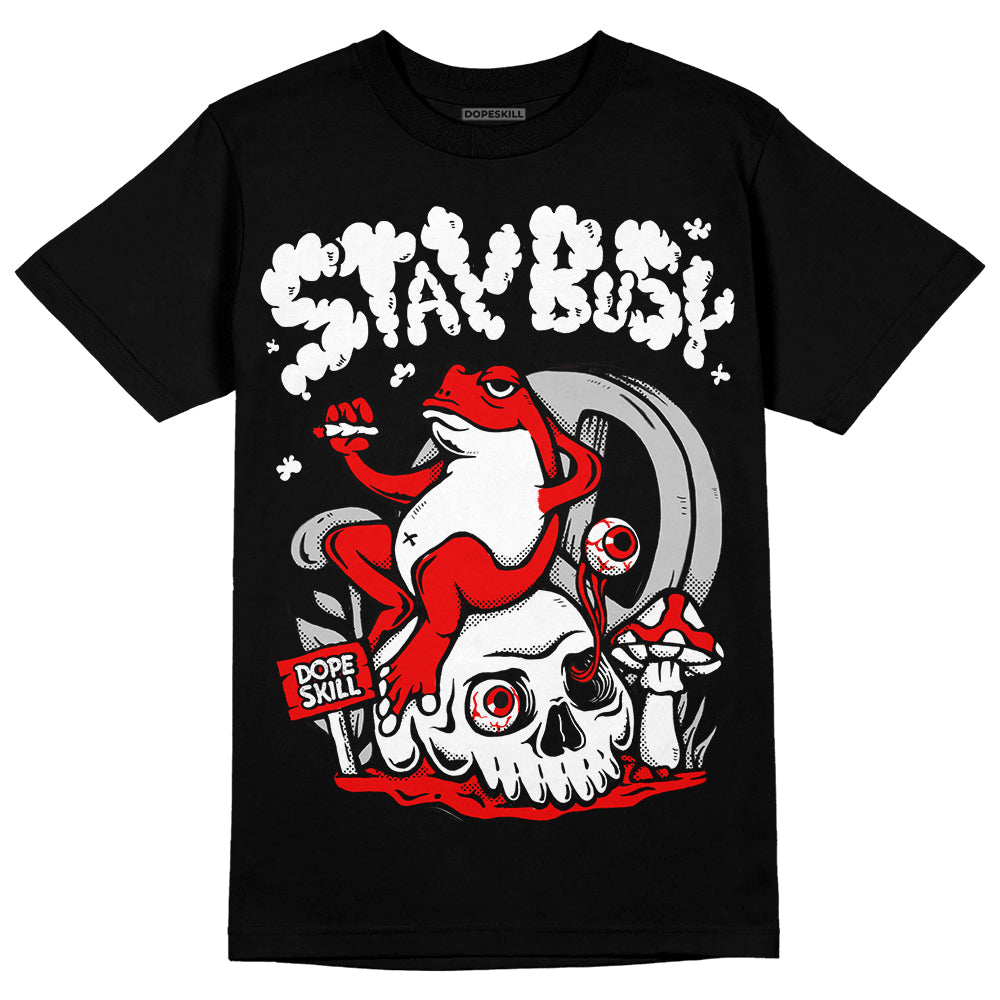 Cherry 12s superstreetwear T-Shirt Stay Busy Graphic