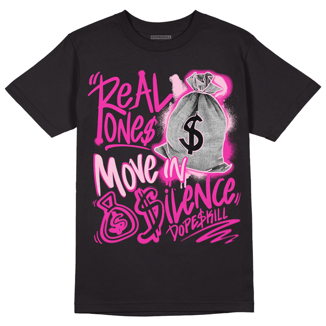 Triple Pink Dunk Low superstreetwear T-Shirt Real Ones Move In Silence Graphic