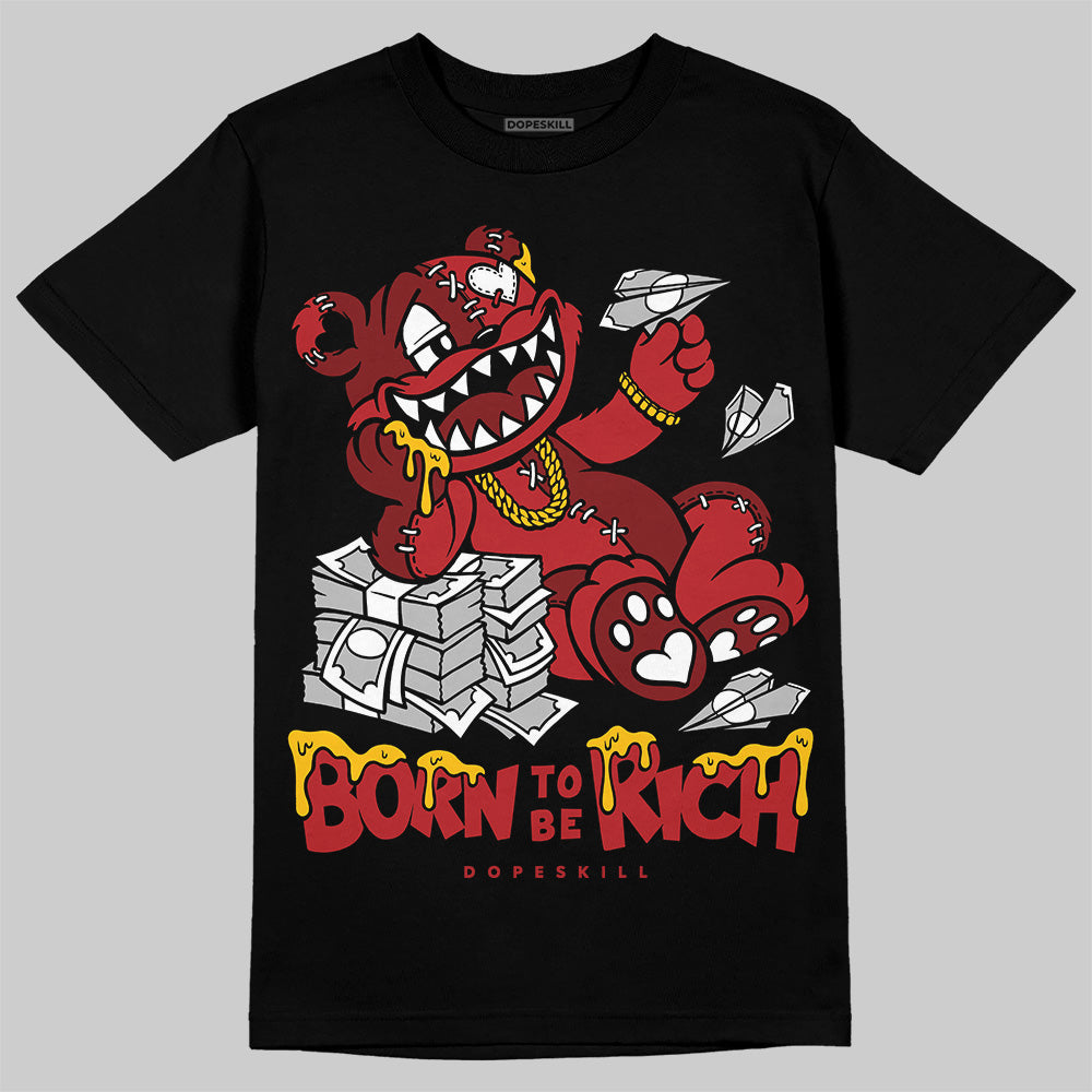 Flu Game 12s superstreetwear T-Shirt Born To Be Rich Graphic