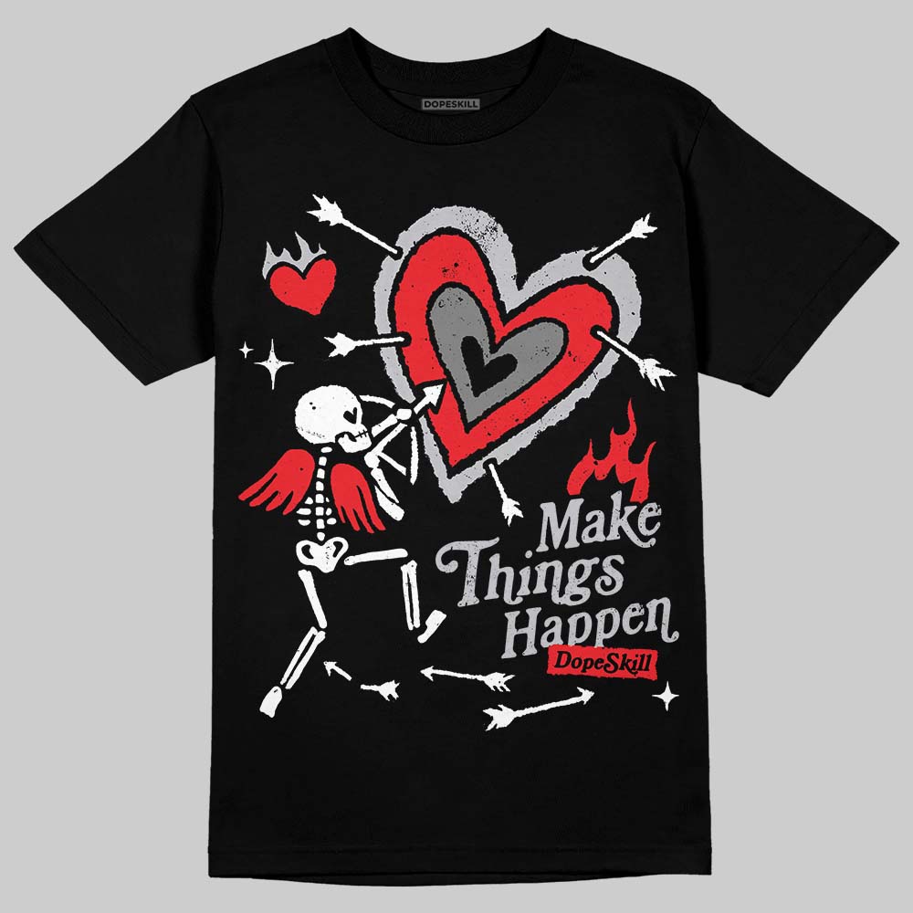 Grey Collection superstreetwear T-Shirt Make Things Happen Graphic