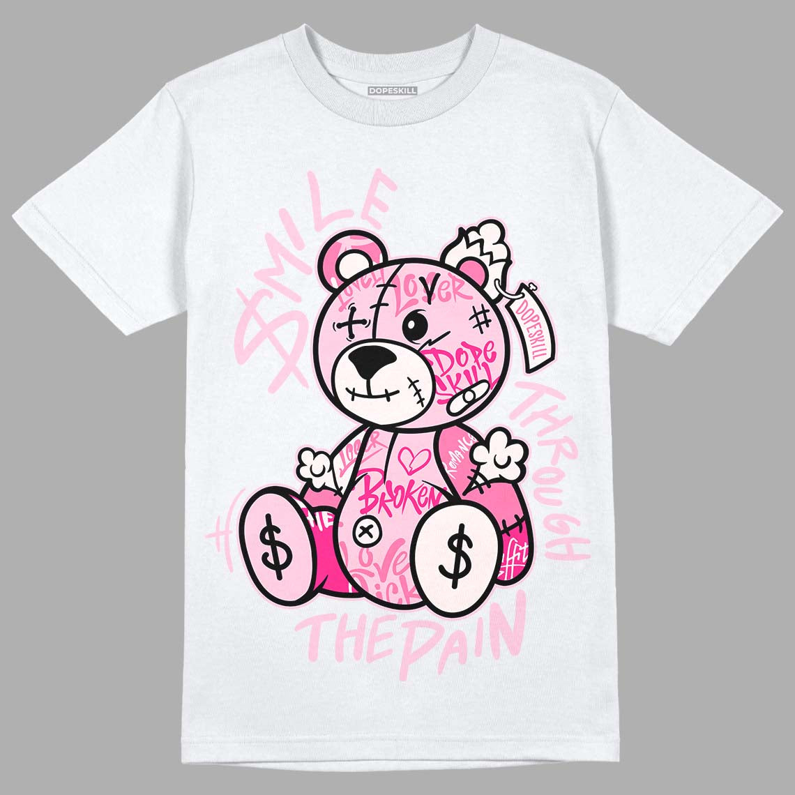 Dunk Low Pink Foam superstreetwear T-Shirt Smile Through The Pain Graphic