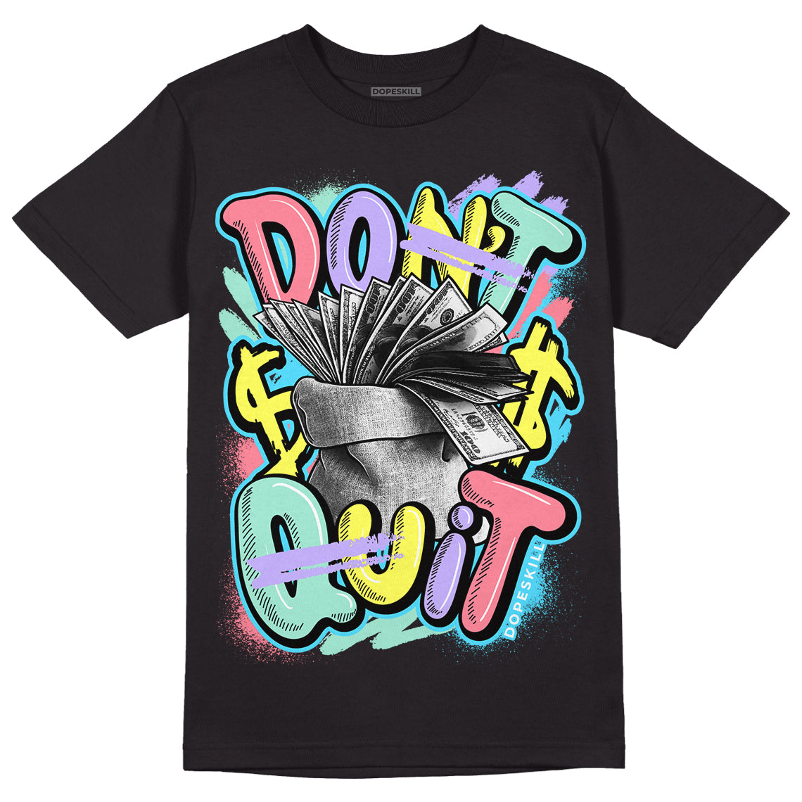 Candy Easter Dunk Low superstreetwear T-Shirt Don't Quit Graphic