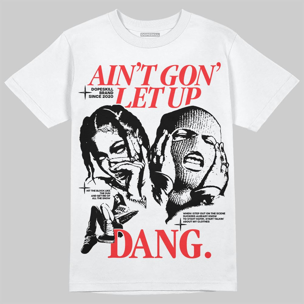 Dunk Panda White Black superstreetwear T-Shirt Ain't Gon' Let Up Graphic