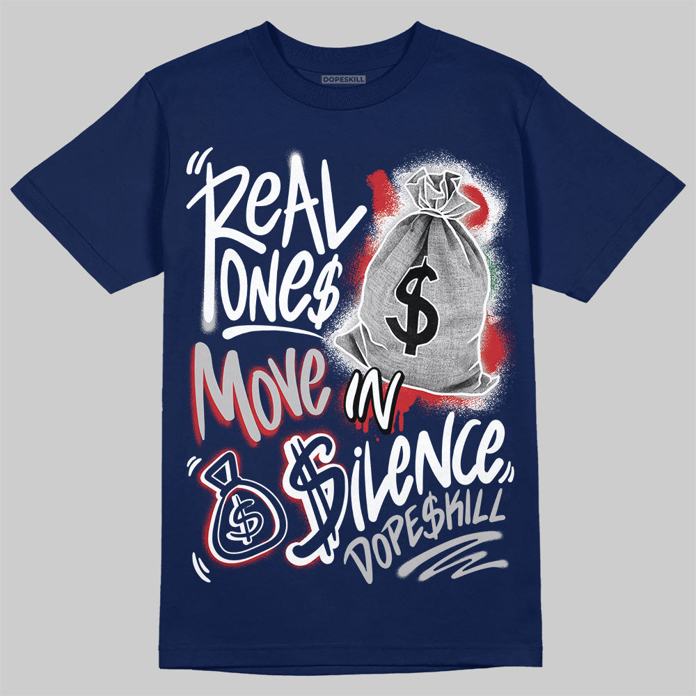 Summit White Navy 4s superstreetwear T-Shirt Real Ones Move In Silence Graphic