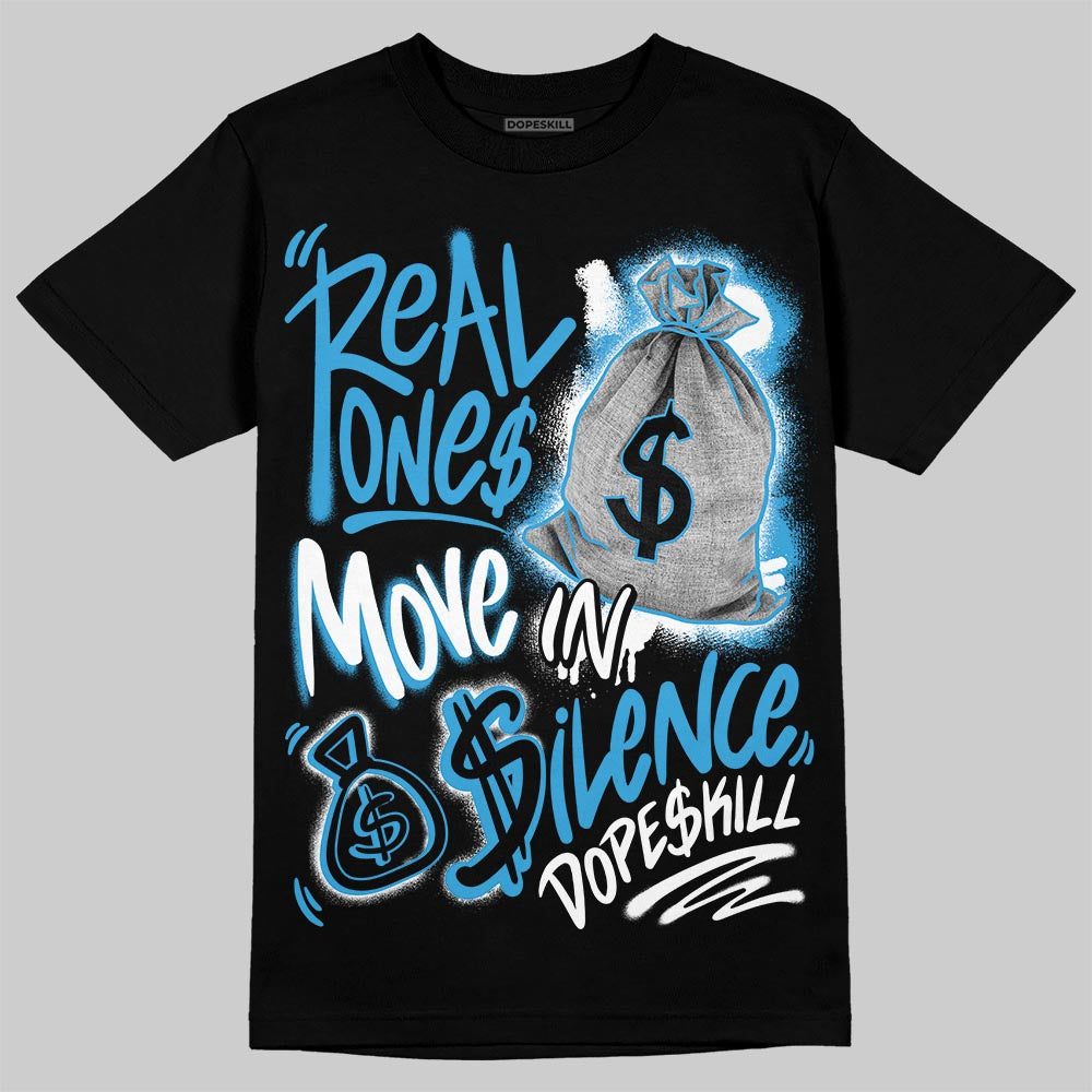 UNC Reimagined 1s superstreetwear T-Shirt Real Ones Move In Silence Graphic