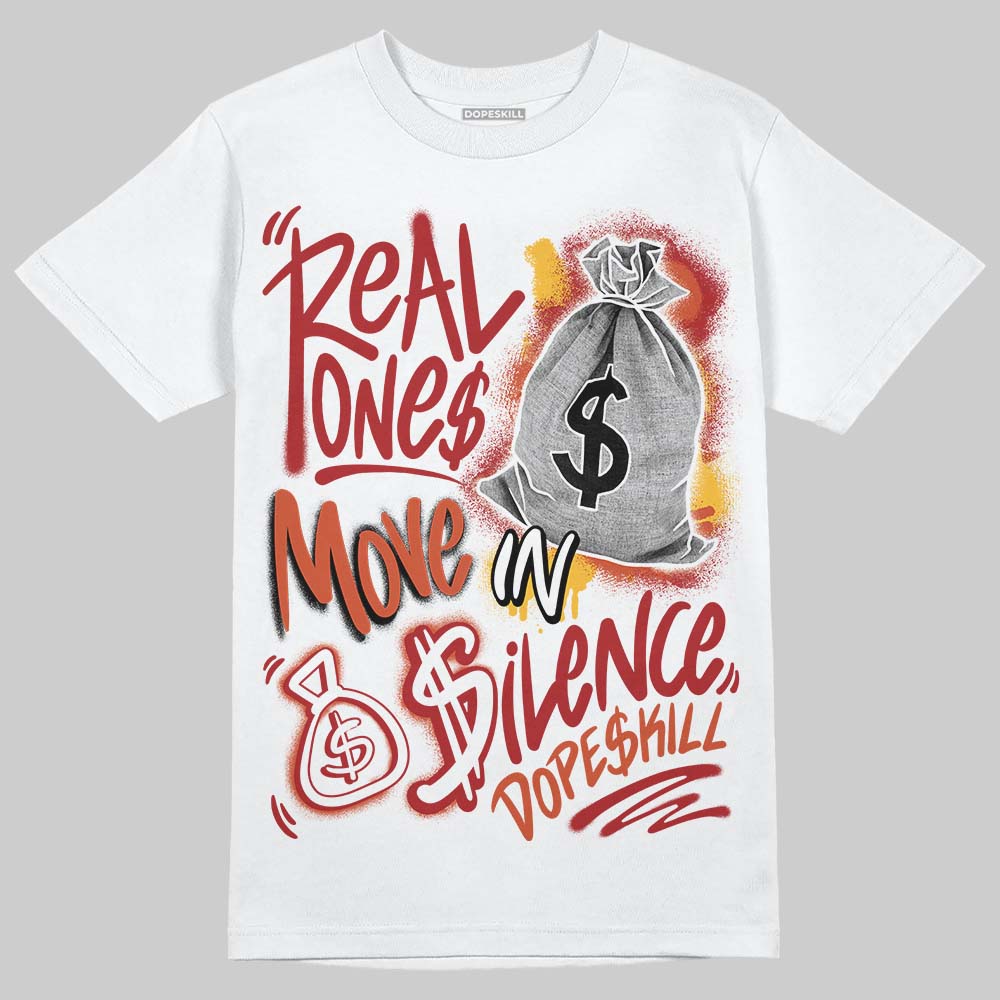 Brick By Brick 4s superstreetwear T-Shirt Real Ones Move In Silence Graphic