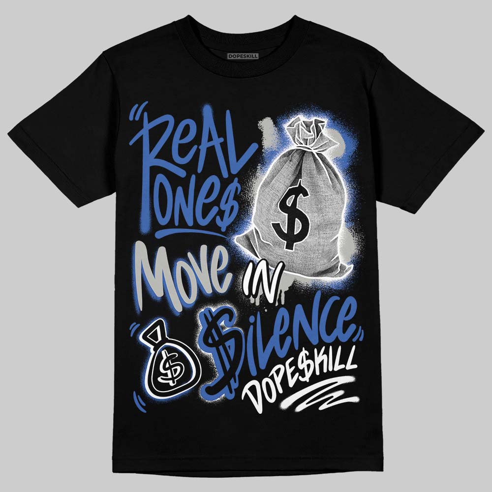 Lucky Shorts 3s superstreetwear T-Shirt Real Ones Move In Silence Graphic