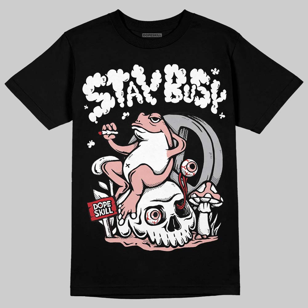 Rust Pink 1s 2025 superstreetwear T-Shirt Stay Busy Graphic