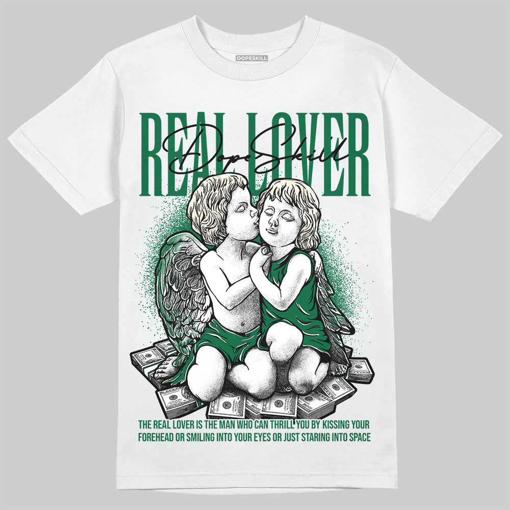 Pine Green 13s superstreetwear T-Shirt Real Lover Graphic
