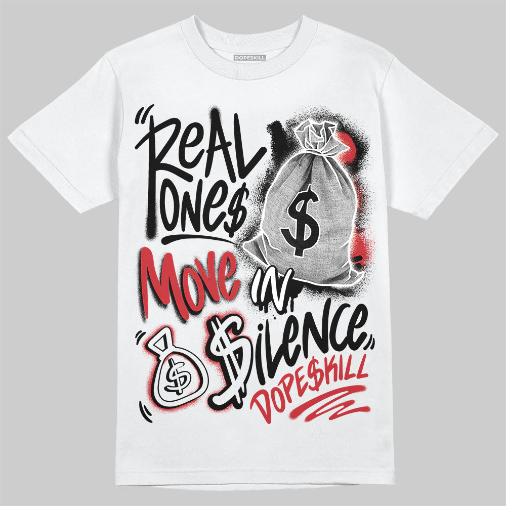 Bred Velvet 11s superstreetwear T-Shirt Real Ones Move In Silence Graphic