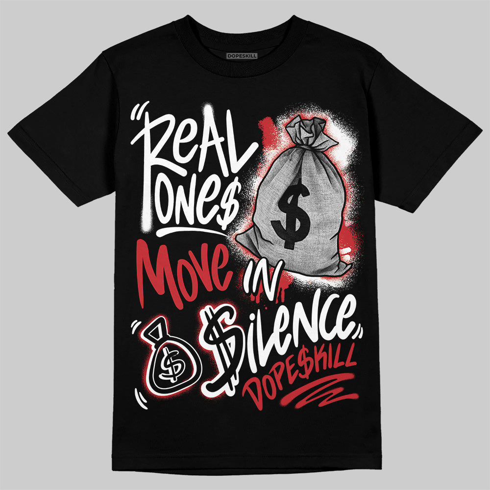 Bred Velvet 11s superstreetwear T-Shirt Real Ones Move In Silence Graphic