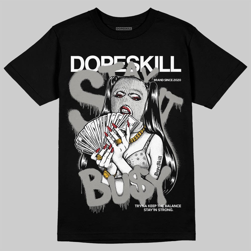 Pure Money 3s superstreetwear T-Shirt Stay It Busy Graphic