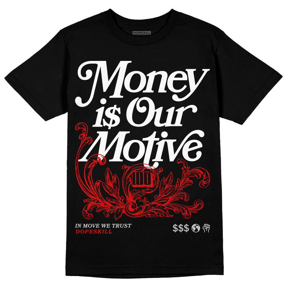 Red Cement 4S superstreetwear T-Shirt Money Is Our Motive Typo Graphic
