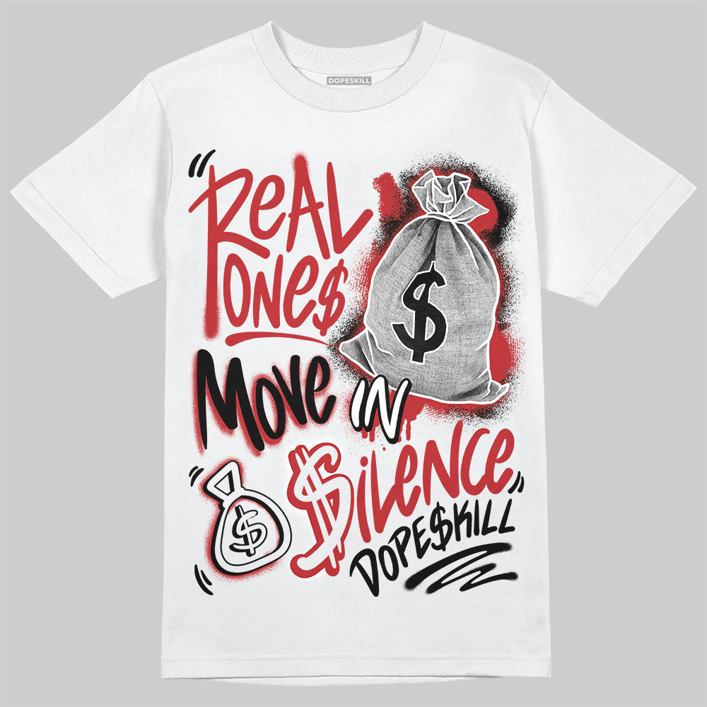 Black Toe Reimagined 1s superstreetwear T-Shirt Real Ones Move In Silence Graphic