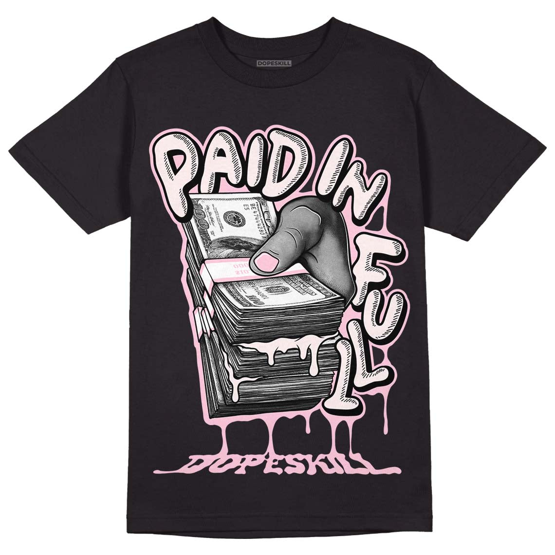 Dunk Low Pink Foam superstreetwear T-Shirt Paid In Full Graphic