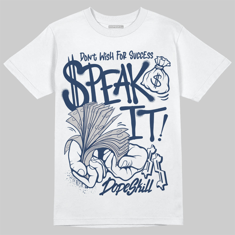 Summit White Navy 4s superstreetwear T-Shirt Speak It Graphic