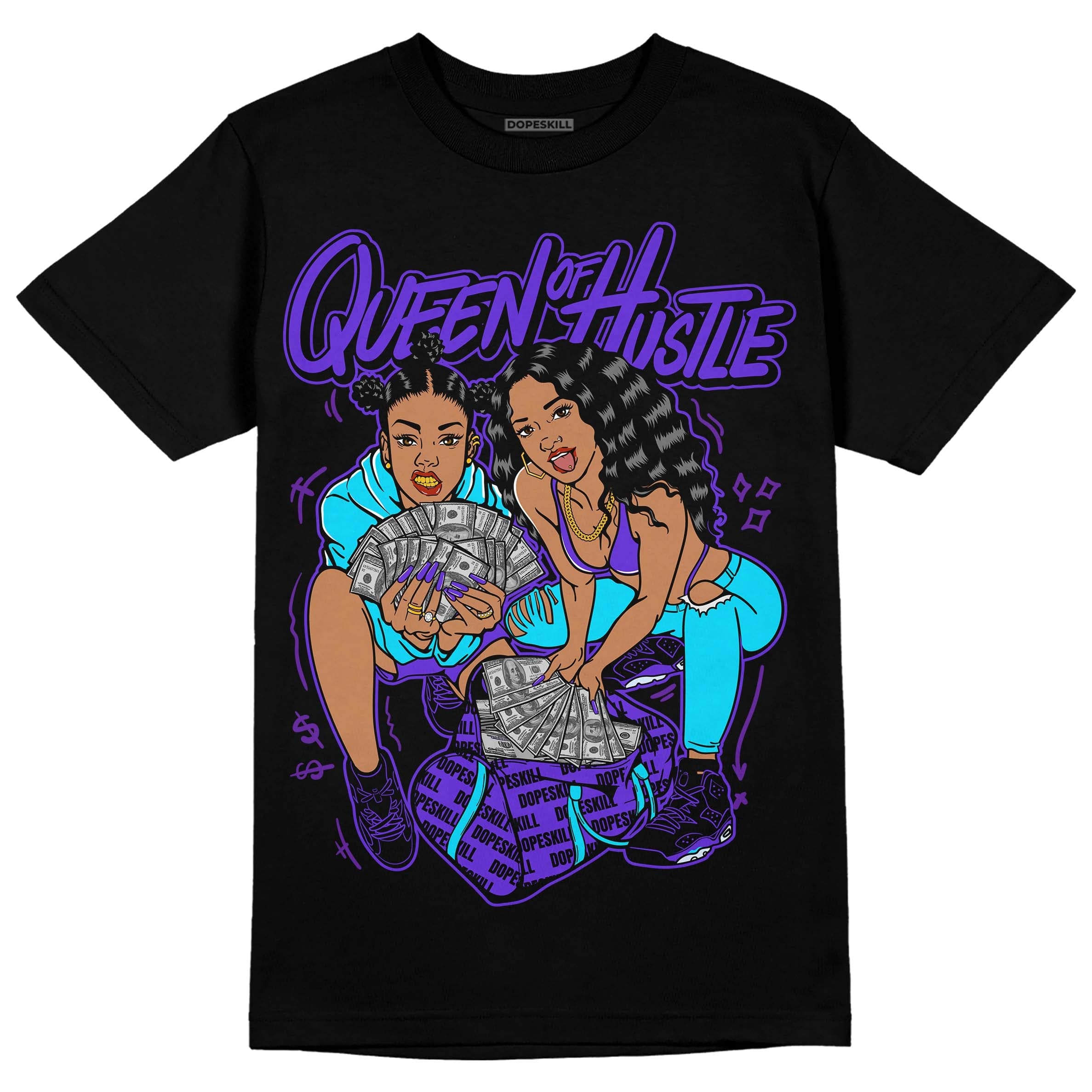 Aqua 6s superstreetwear T-Shirt Queen Of Hustle Graphic