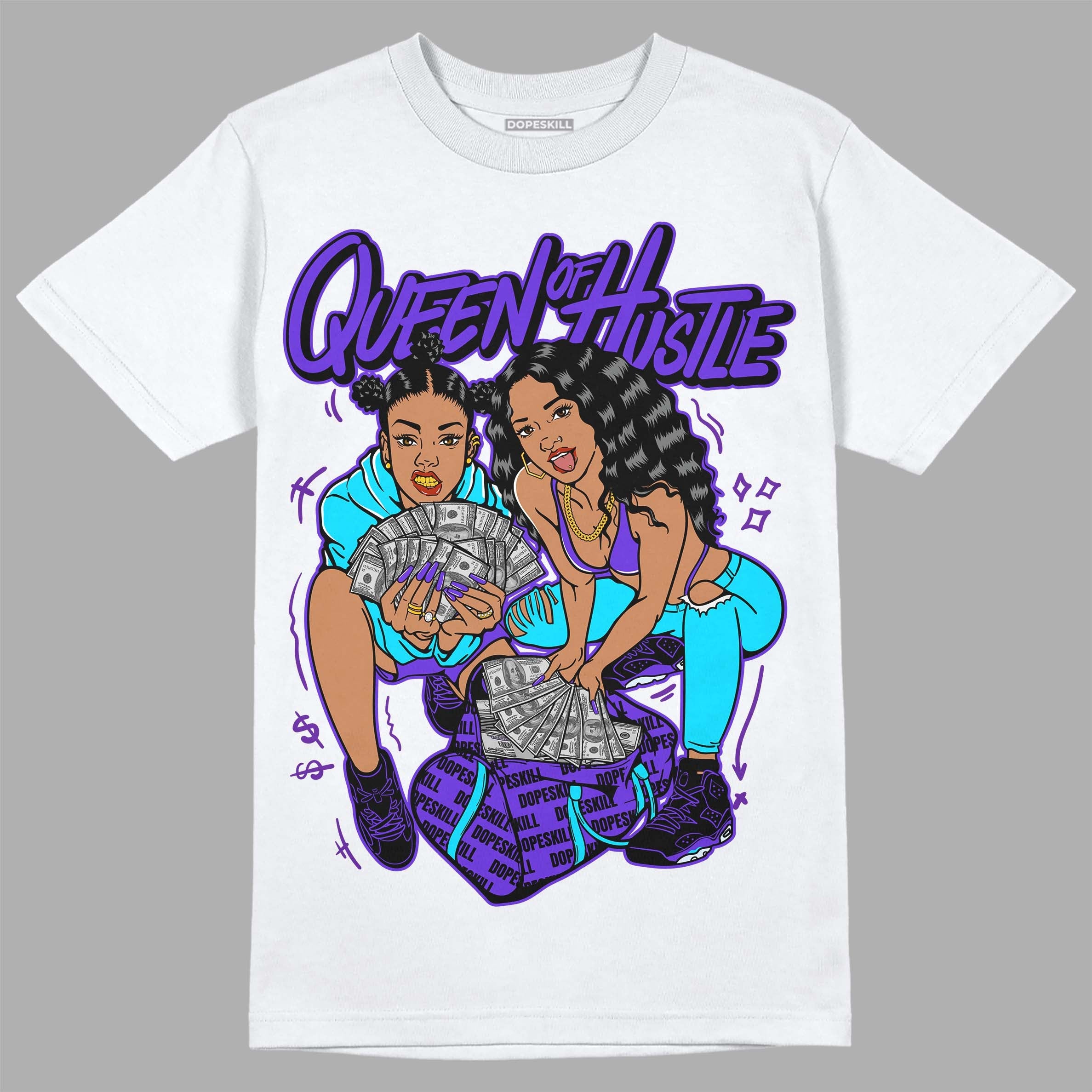 Aqua 6s superstreetwear T-Shirt Queen Of Hustle Graphic