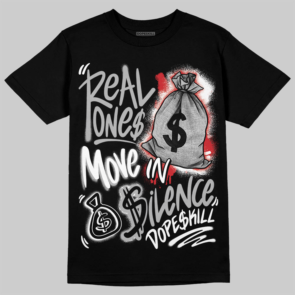 Black Cement 3s superstreetwear T-Shirt Real Ones Move In Silence Graphic