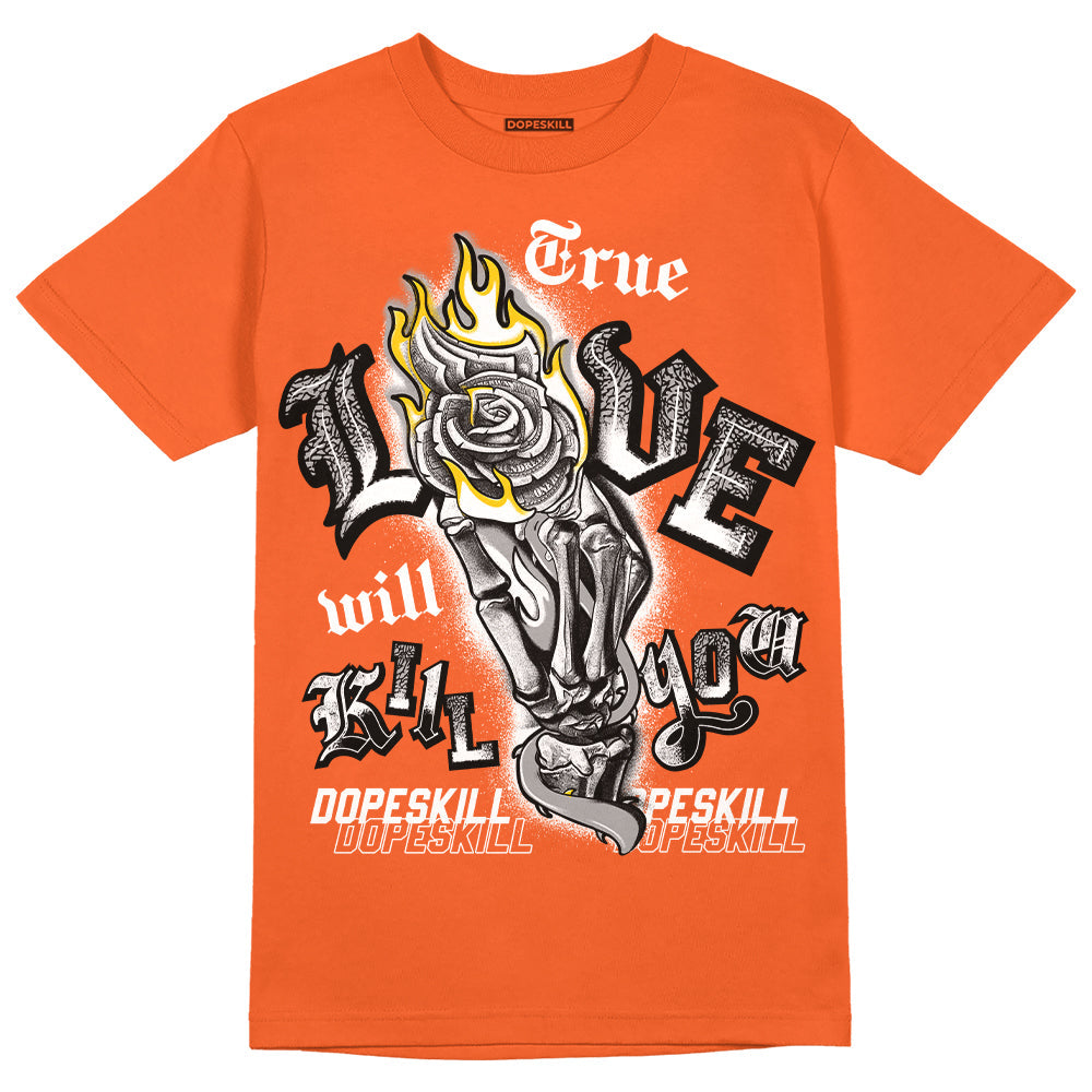 Georgia Peach 3s superstreetwear Orange T-shirt True Love Will Kill You Graphic