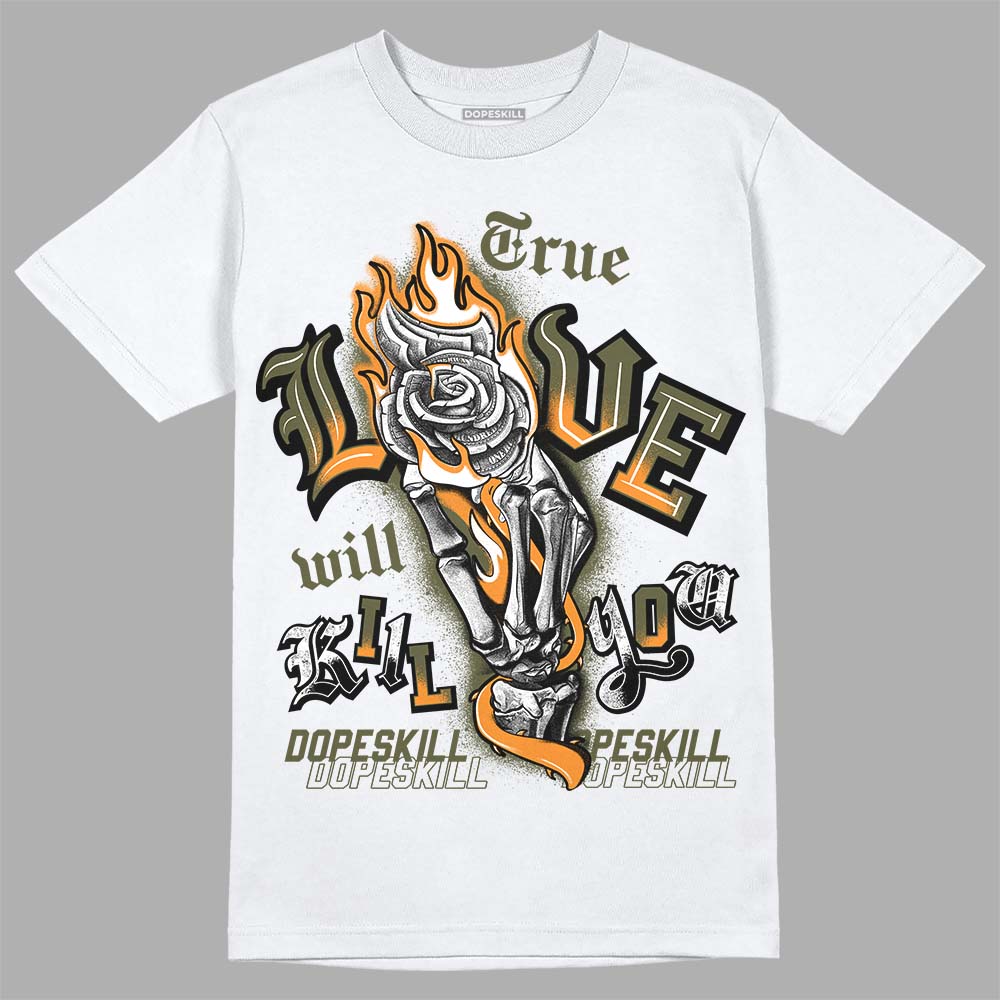 Olive 5s superstreetwear T-Shirt True Love Will Kill You Graphic