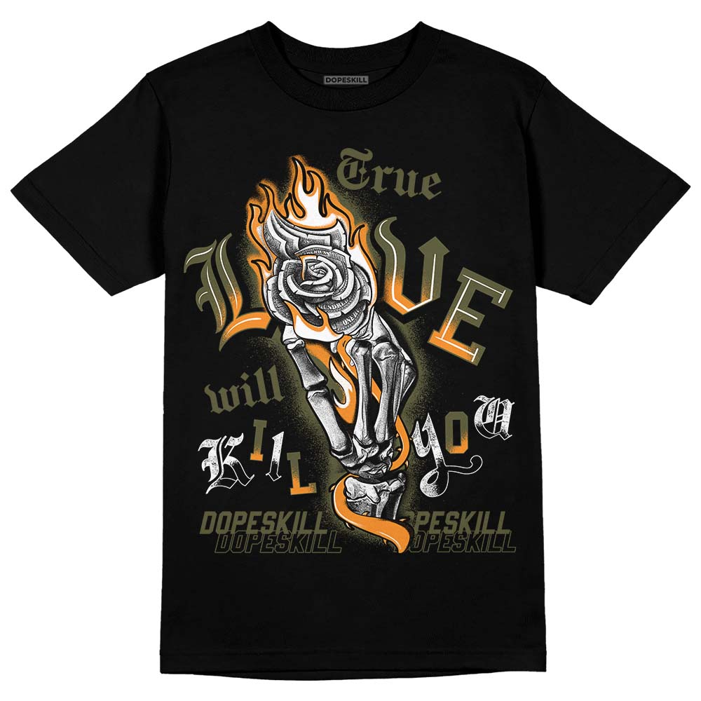 Olive 5s superstreetwear T-Shirt True Love Will Kill You Graphic