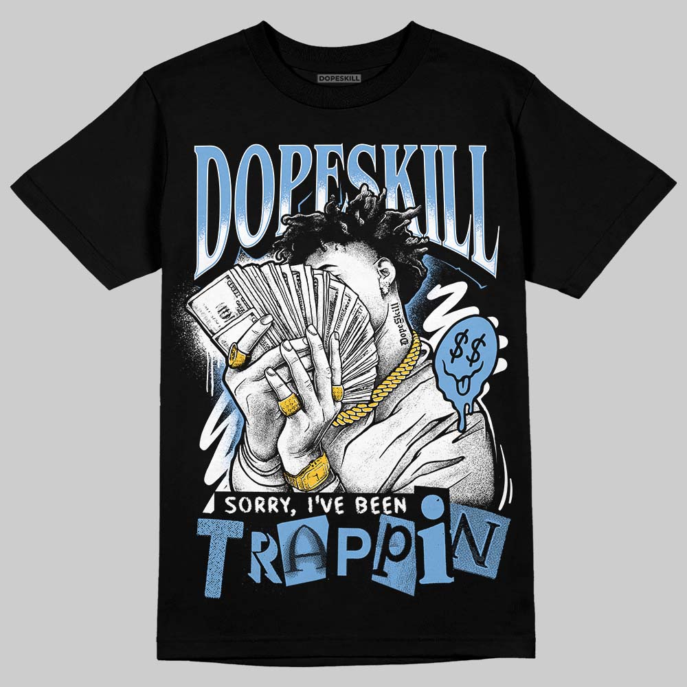 Melo 12s superstreetwear T-Shirt Sorry I've Been Trappin Graphic