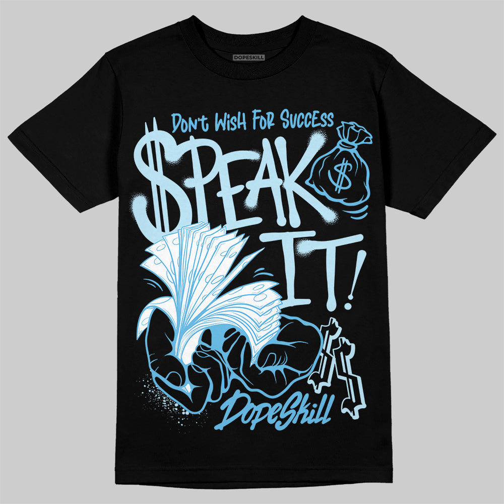 Legend Blue 11s superstreetwear T-Shirt Speak It Graphic