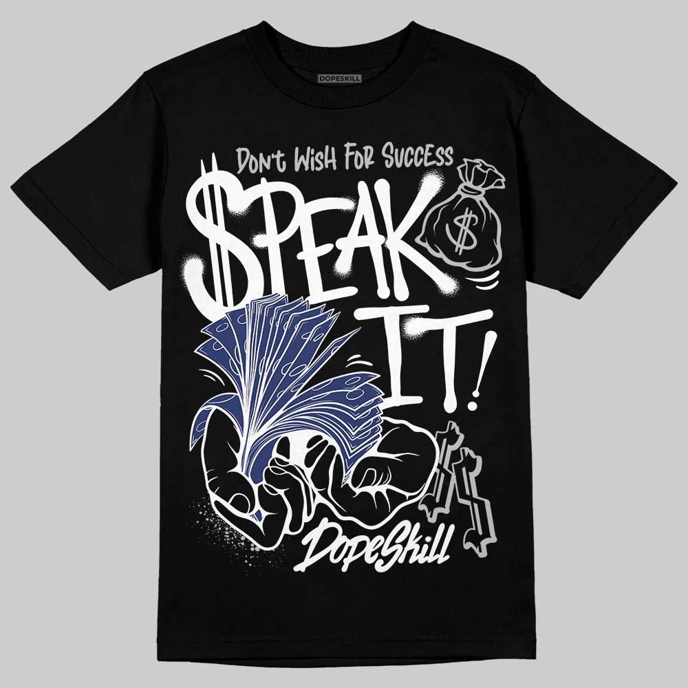 Rare Air Deep Royal Blue 1s superstreetwear T-Shirt Speak It Graphic